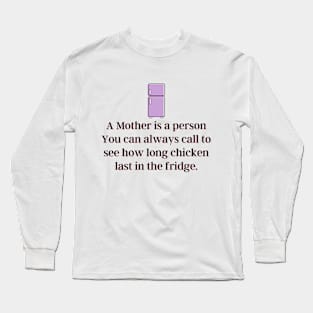 A Mother Long Sleeve T-Shirt